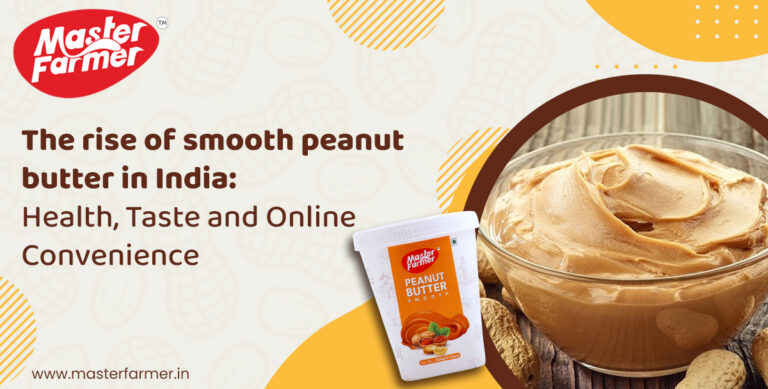 The Rise of Smooth Peanut Butter in India